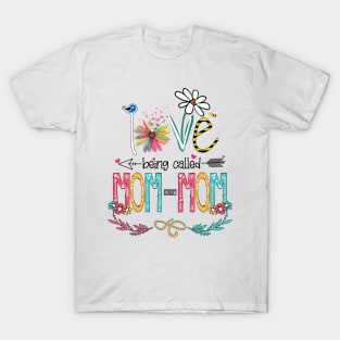 Love Being Called Mom-mom Happy Mother's Day T-Shirt